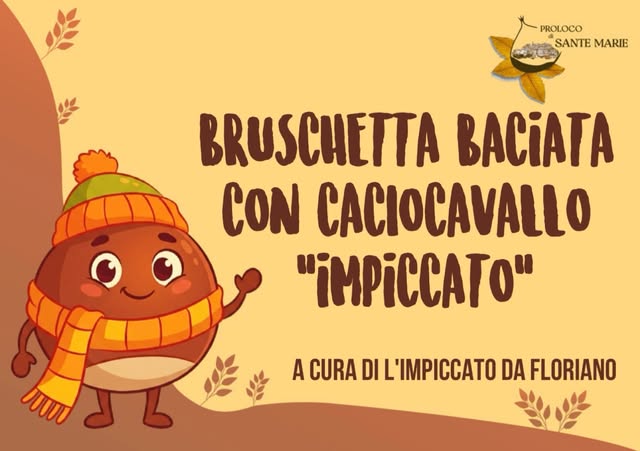 Locandina di Bruschetta Baciata con Caciocavallo "Impiccato"